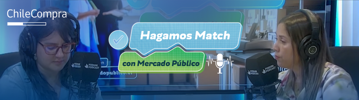 Capítulo 5 del podcast Hagamos Match: Recomendaciones clave para mantener la probidad en tus ventas al Estado