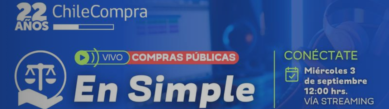 ChileCompra invita a nueva edición del programa “Compras Públicas en Simple”